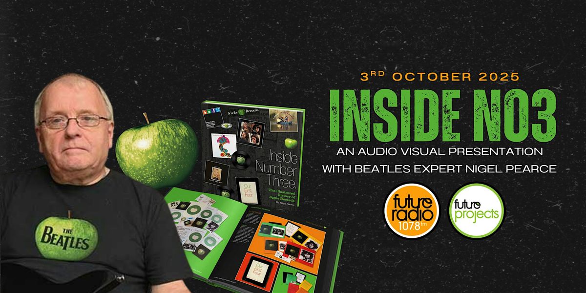 Inside No.3 - The History of Apple Records, 7 March | Event in Norwich | AllEvents