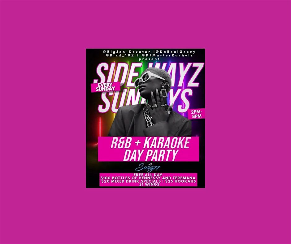 Sidewayz Sundays at Swigzz! R&B + Karaoke Day Party. | Event in Stockbridge | AllEvents