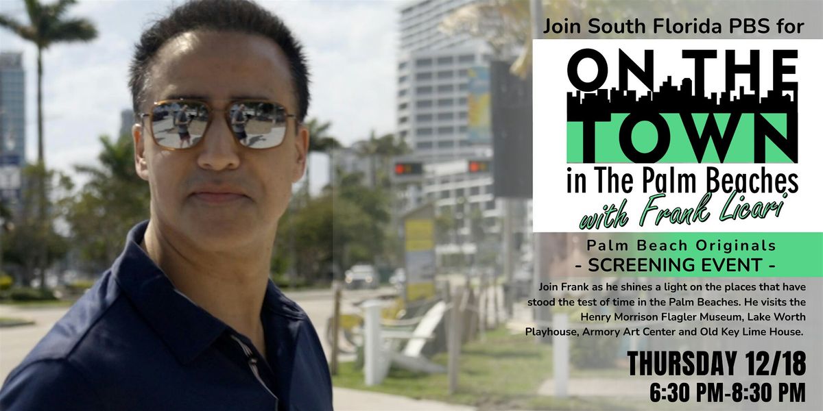 On the Town in The Palm Beaches 'Palm Beach Originals' Premiere Event, 18 December | Event in Boynton Beach