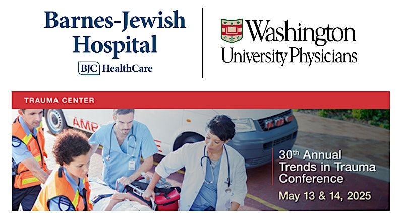 Barnes-Jewish Hospital Trends in Trauma, 13 May | Event in St. Louis | AllEvents