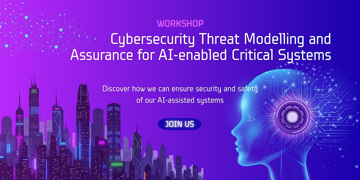 Cybersecurity Threat Modelling and Assurance for AI-enabled Critical System, 4 November | Event in Queenstown