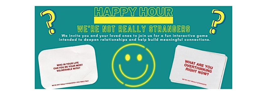"WERE NOT REALLY STRANGERS"~ CONVERSATION GAME ~FREE: DRINK/FOOD/FUN & HOST | Event in Toronto