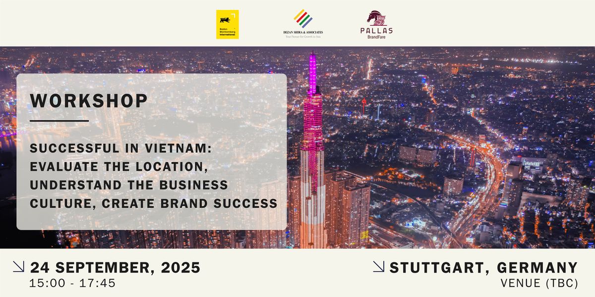 SUCCESSFUL IN VIETNAM: UNDERSTAND BUSINESS CULTURE, CREATE BRAND SUCCESS, 24 September | Event in Stuttgart