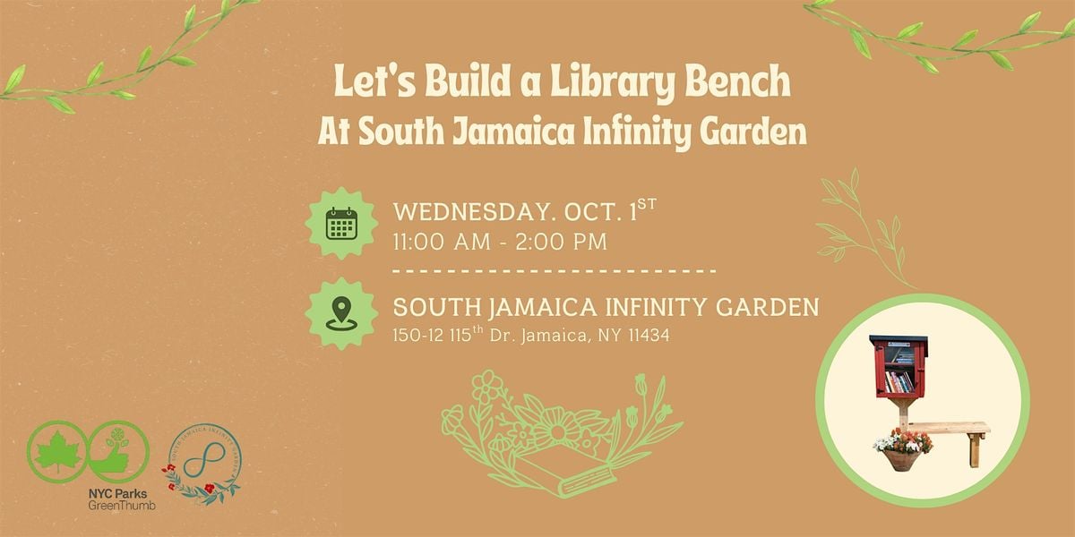 Build a library bench at South Jamaica Infinity Garden | Event in Queens | AllEvents