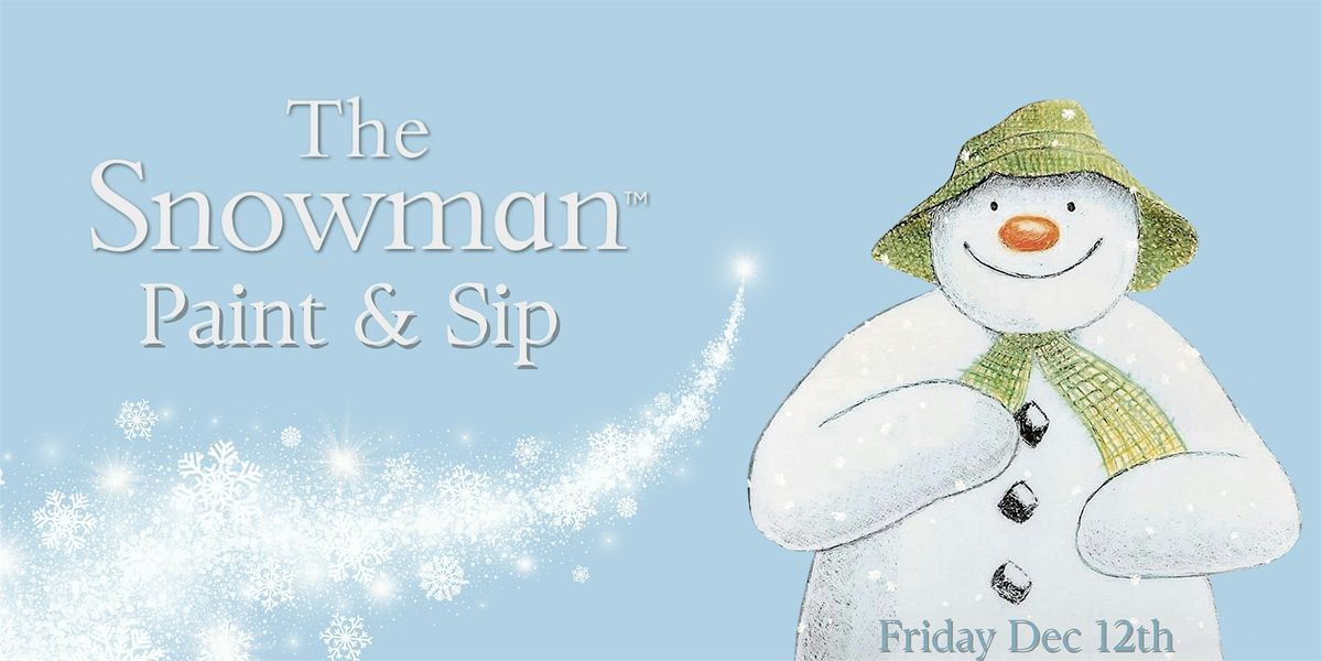 Paint & Sip- The Snowman themed, 12 December | Event in Sheffield City Centre | AllEvents