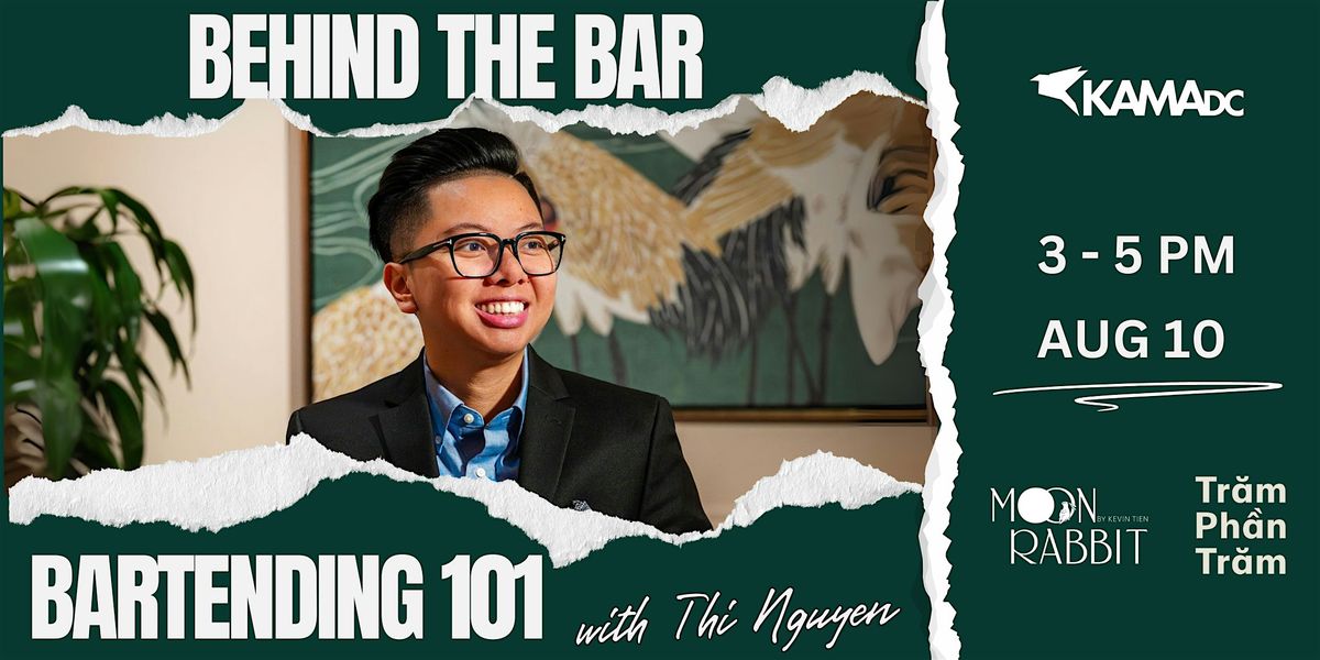Behind the Bar: Bartending 101 with Thi Nguyen, 10 August | Event in Washington | AllEvents