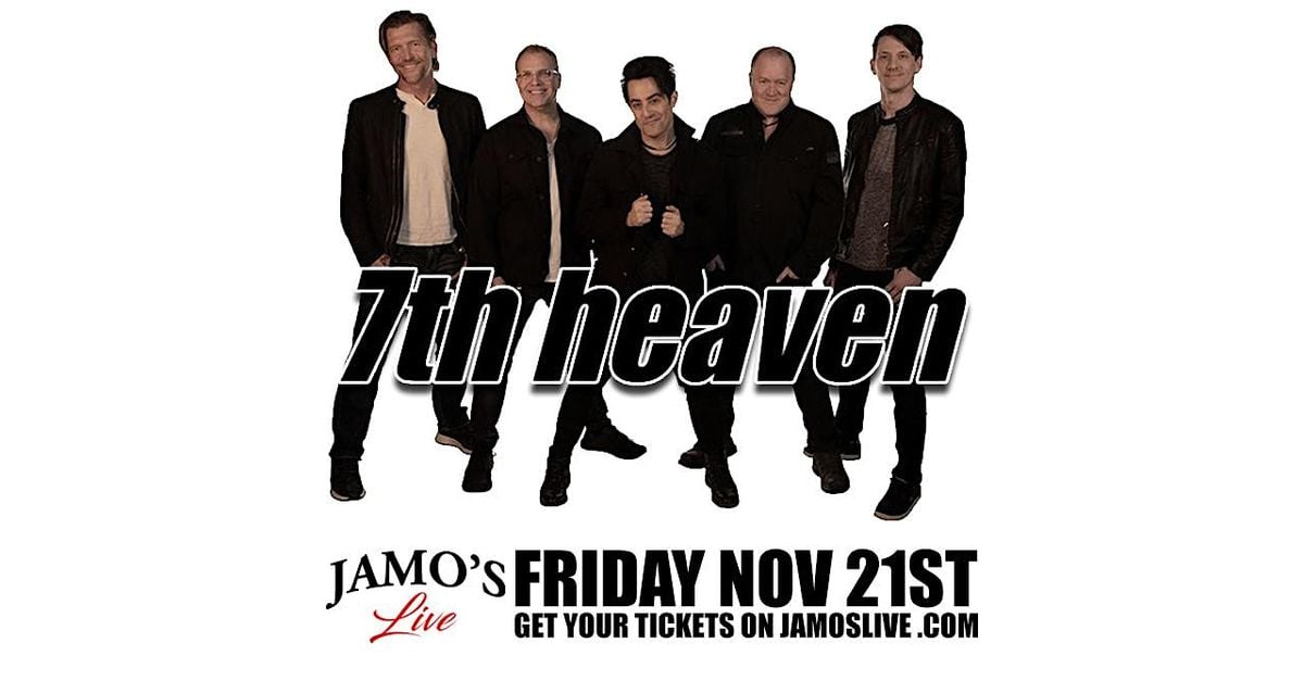 7th Heaven at Jamo's Live, 21 November | Event in Mokena | AllEvents