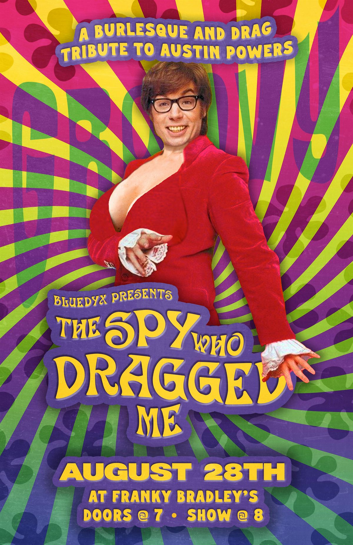 The Spy Who Dragged Me: A Drag & Burlesque Tribute to Austin Powers, 28 August | Event in Philadelphia