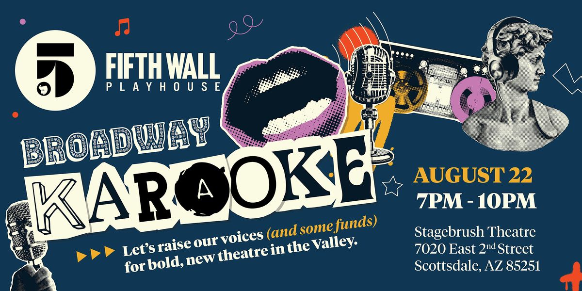5th Wall Broadway Karaoke Fundraiser, 22 August | Event in Scottsdale | AllEvents