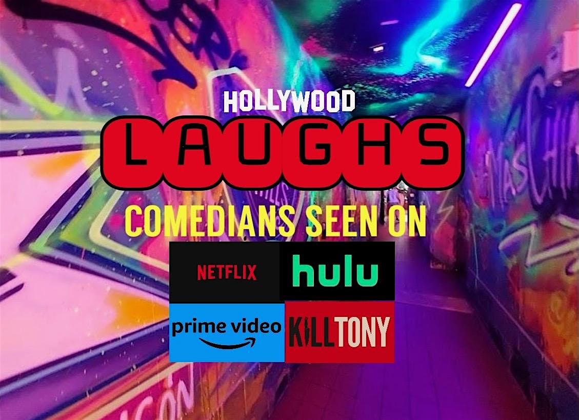 Hollywood Laughs: Netflix, Hulu & HBO Comics Hit Downey, 26 June | Event in Downey | AllEvents