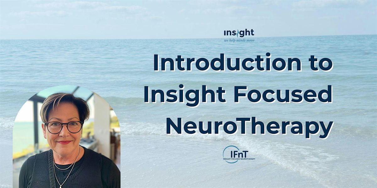 Introduction to IFnT (Insight Focused NeuroTherapy) - June 28-29th, 28 June | Event in Auckland | AllEvents