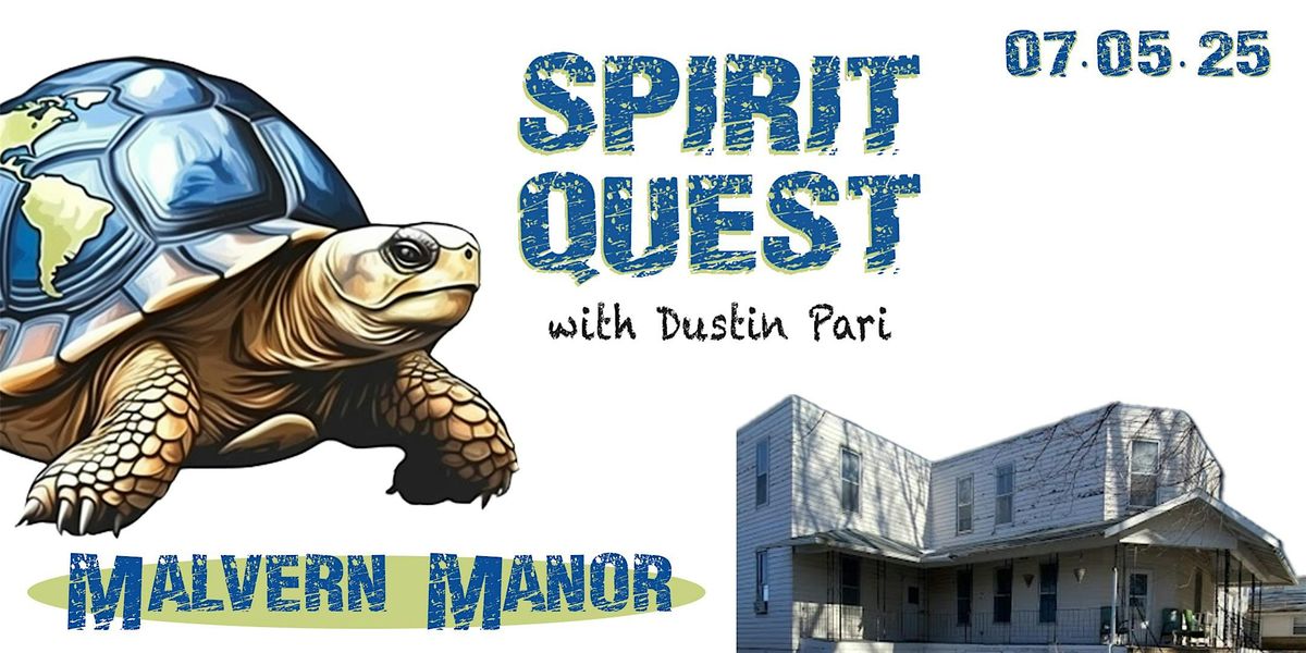 Spirit Quest with Dustin Pari at Malvern Manor, 5 July | Event in Malvern | AllEvents