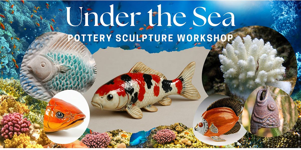 Under the Sea Sculpture Pottery Workshop, 21 February | Event in Cullompton | AllEvents