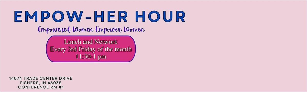 August Empow-Her  Hour, 15 August | Event in Fishers | AllEvents