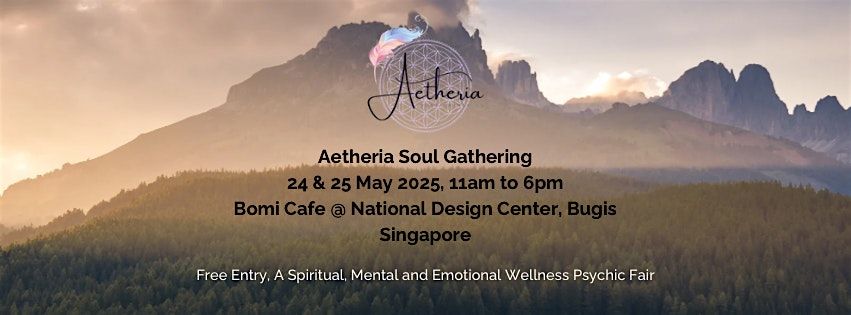 Aetheria Soul Gathering | Event in Singapore | AllEvents