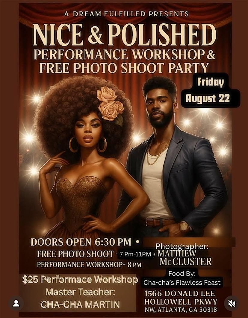 NICE & POLISHED - UNLOCK YOUR FULL POTENTIAL- Performance Workshop & FREE P, 22 August | Event in Atlanta