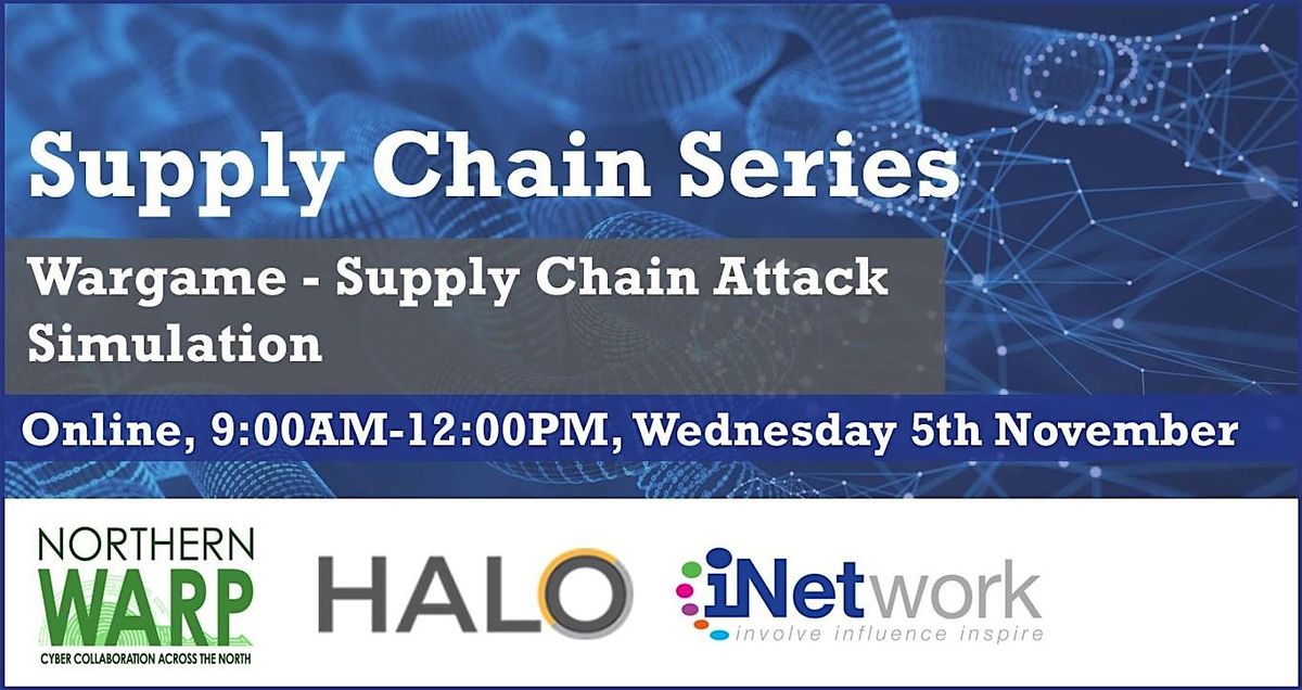 Session 5: Wargame – Supply Chain Attack Simulation, 5 November | Online Event | AllEvents