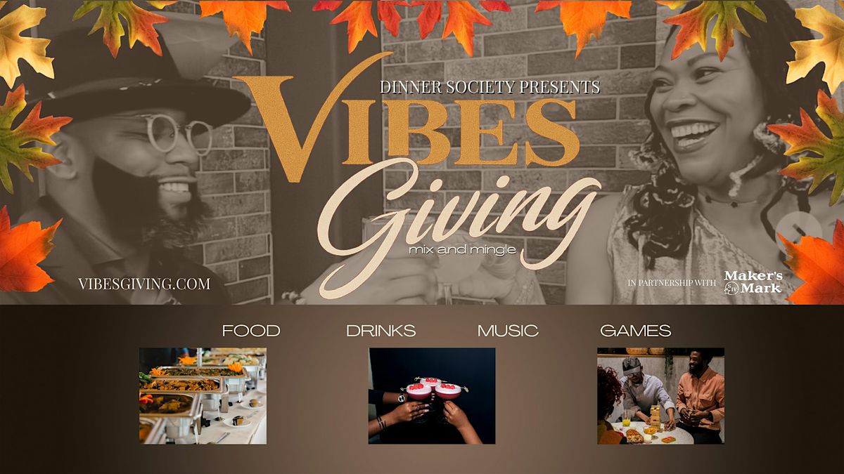Vibesgiving 2025 Presented by Dinner Society & Maker's Mark, 8 November | Event in Dallas | AllEvents