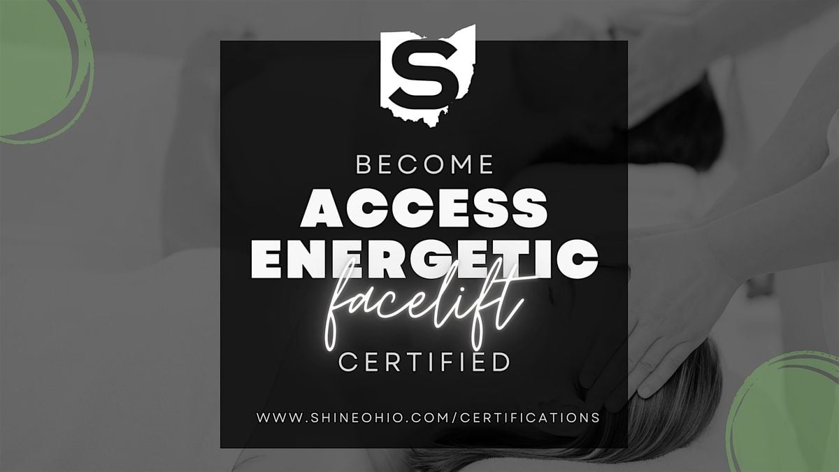 Access Energetic Facelift Certification, 16 August | Event in Kent | AllEvents