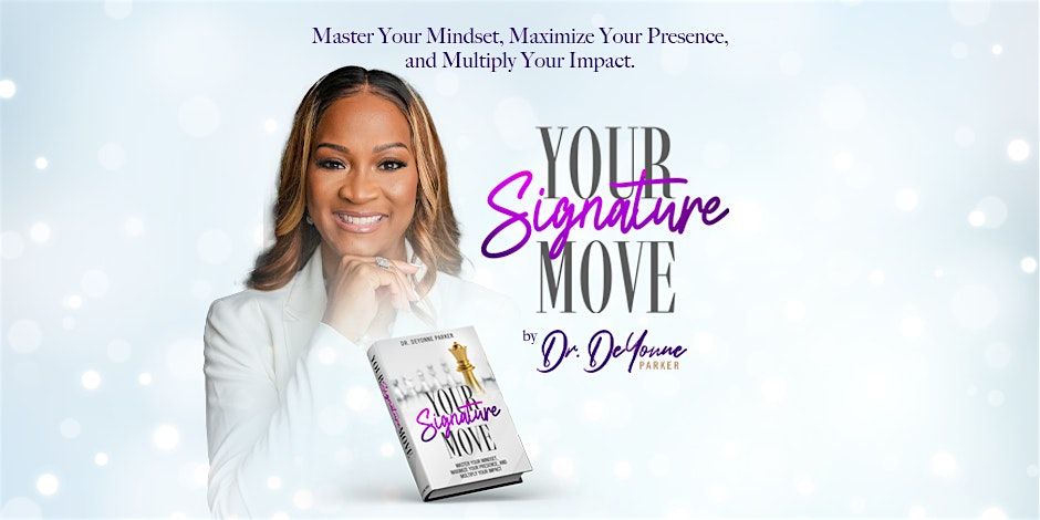 Courageous Leadership Starts with YOUR SIGNATURE MOVE!, 27 September | Event in Lawrenceville | AllEvents