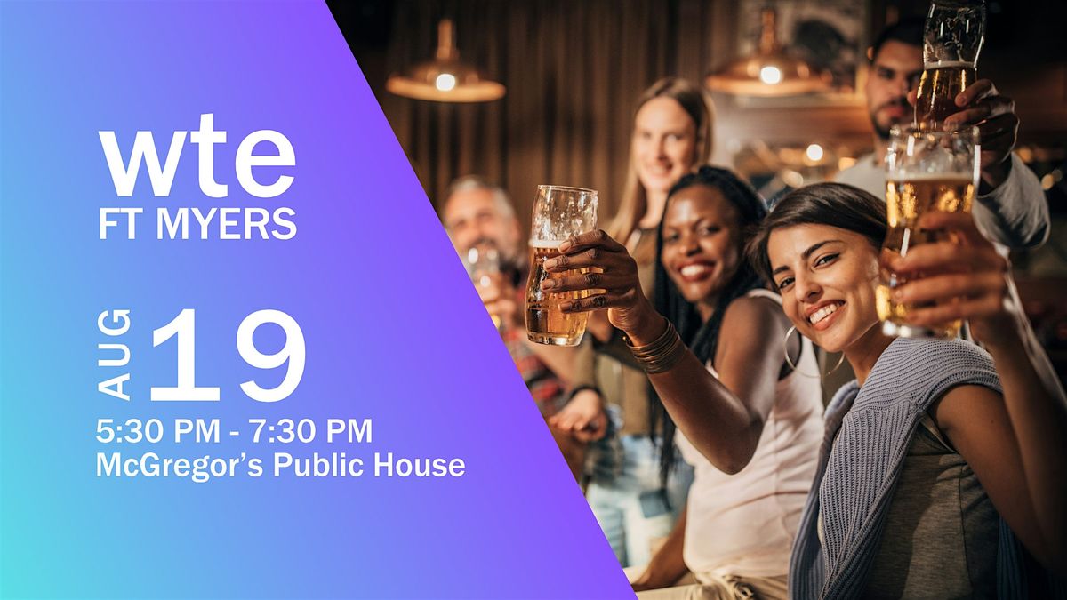 Women in Tech & Entrepreneurship - Ft Myers Chapter August Happy Hour, 19 August | Event in Fort Myers