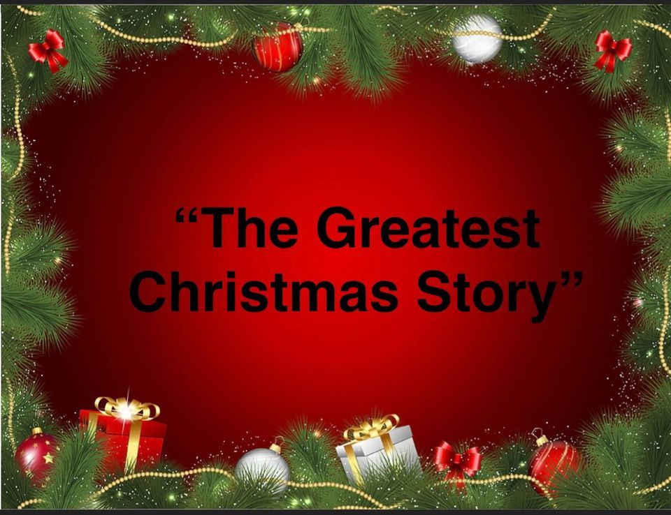 “The Greatest Christmas Story” Christmas program, Grace Fellowship