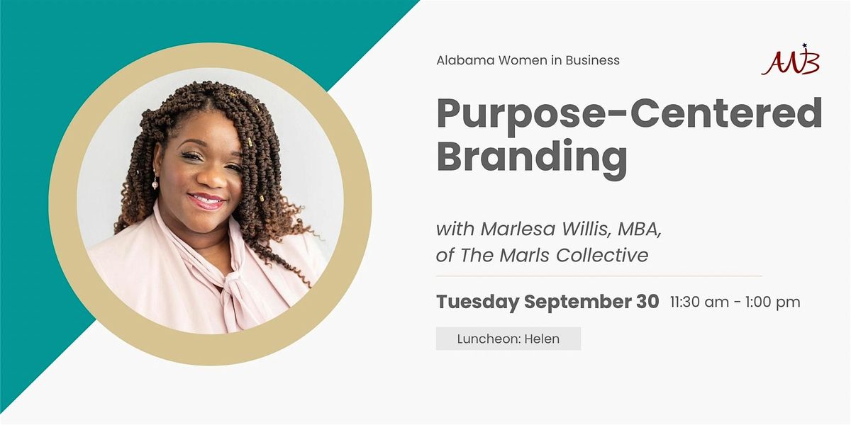 Purpose-Centered Branding Luncheon, 30 September | Event in Birmingham | AllEvents
