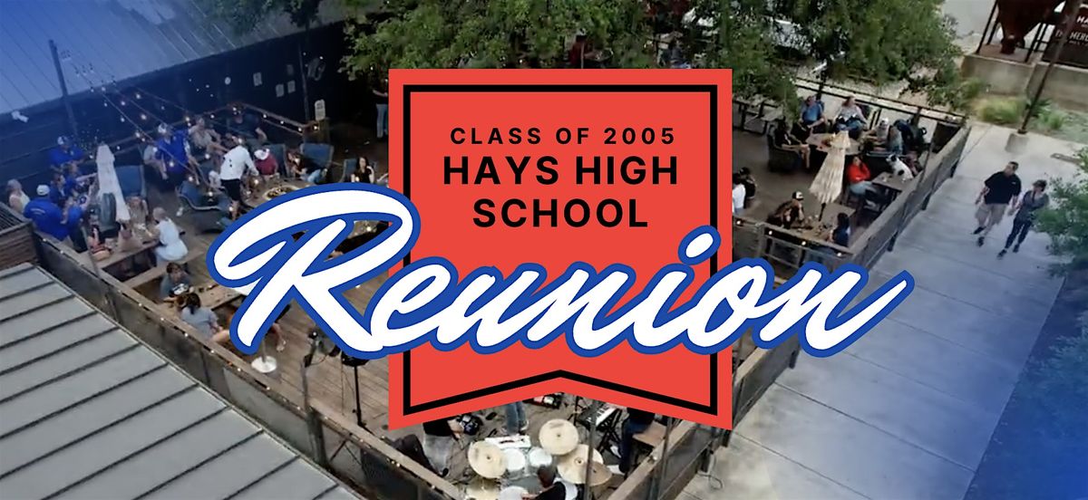 Hays HS Class of 2005 | 20 Year Reunion, 20 September | Event in Buda | AllEvents