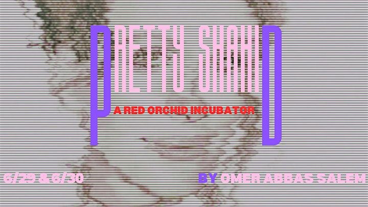 Pretty Shahid: A Red Orchid Incubator Workshop Production, 29 June | Event in Chicago | AllEvents