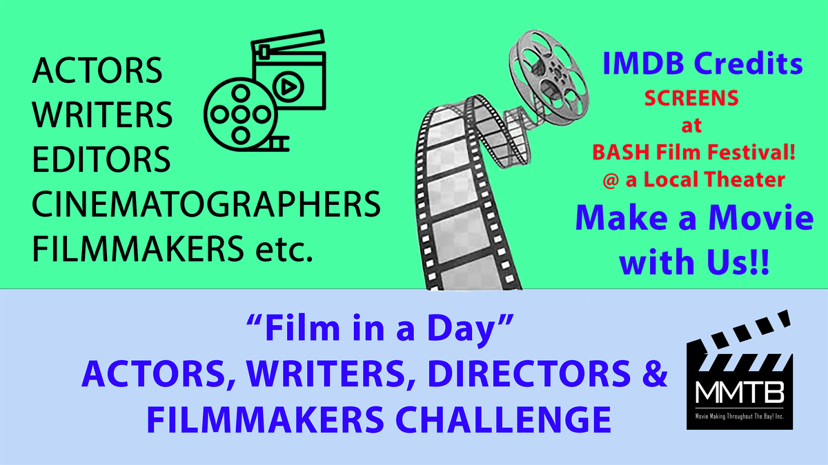 Film in a Day!' Actors, Writers & Directors Challenge - PLEASANT HILL, 20 December | Event in Pleasant Hill