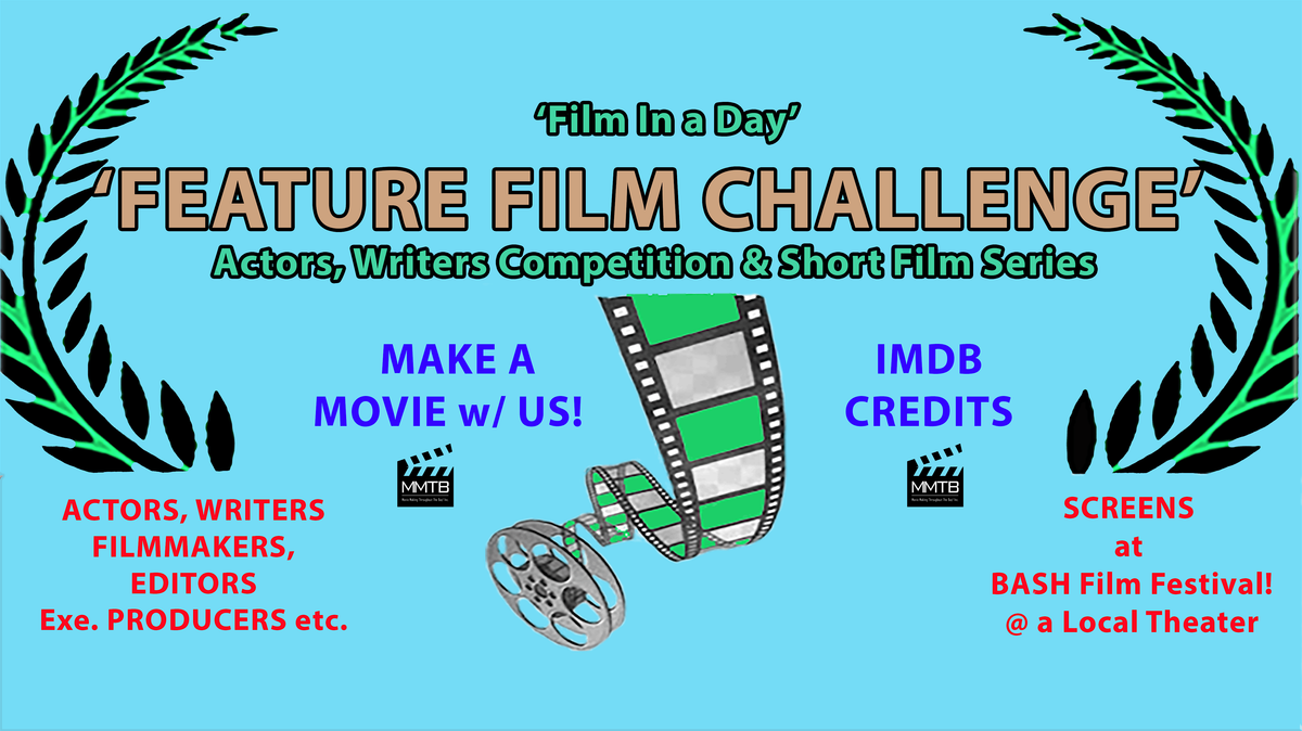 OAKLAND- Film in a Day' Actors, Writers, FEATURE SHORT Series Challenge, 6 September | Event in Oakland | AllEvents