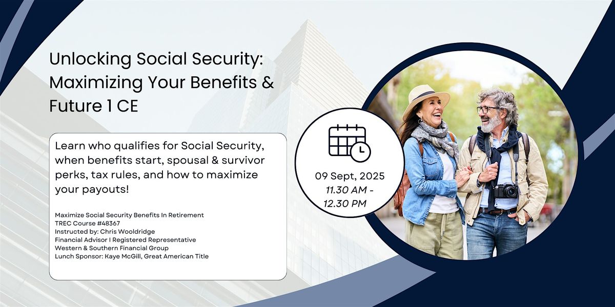 Unlocking Social Security: Maximizing Your Benefits & Future, 9 September | Event in Cypress | AllEvents
