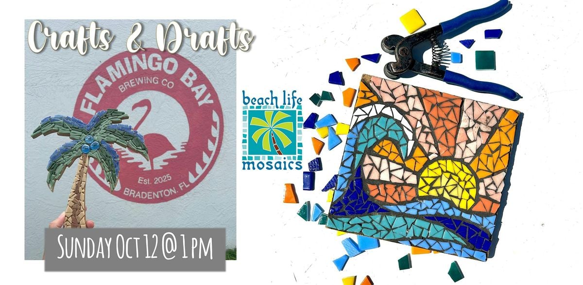Crafts & Drafts - Mosaics in Bradenton, 12 October | Event in Bradenton | AllEvents