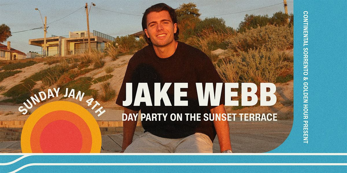 JAKE WEBB at The Continental Sorrento — Sunday Jan 4th [DAY PARTY], 4 January | Event in Sorrento | AllEvents