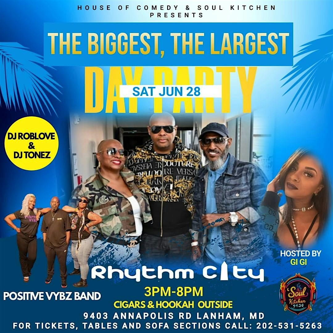 The Biggest, The Baddest, Day Party with Rhythm City, 28 June | Event in Lanham | AllEvents