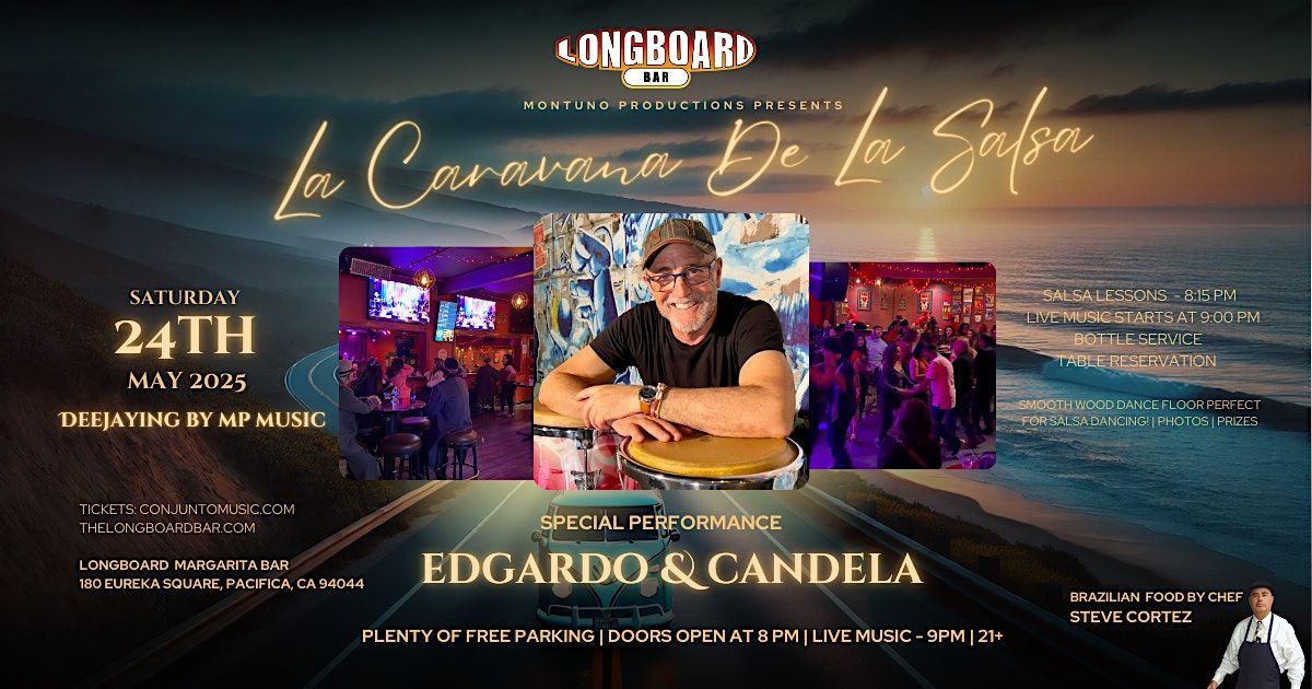 La Caravana De La Salsa Featuring Edgardo & Candela at Longboard Bar, 24 May | Event in Pacifica | AllEvents
