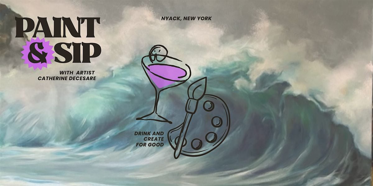 Paint & Sip: Art Meets Impact | Nyack, NY, 14 August | Event in Nyack | AllEvents