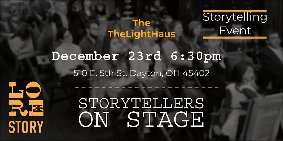 Lore: Storytellers on Stage, 23 December | Event in Dayton | AllEvents
