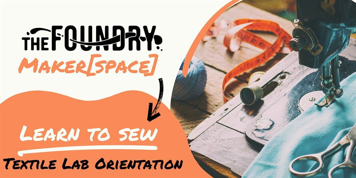 Learn to Sew- Textile Lab Orientation, 12 June | Event in Buffalo | AllEvents