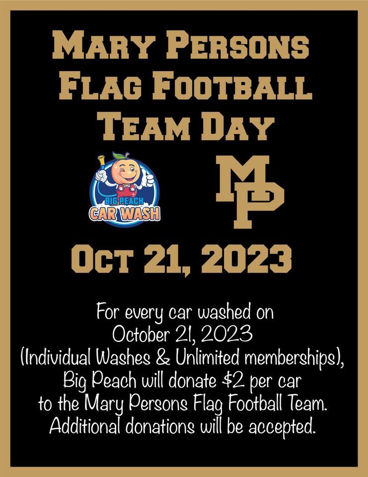Mary Persons Flag Football Team Day, Big Peach Car Wash Forsyth, 21