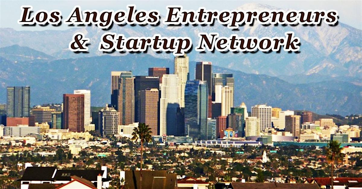 LAs Biggest Tech Startup And Business Professional Networking Soiree, 20 August | Event in Los Angeles | AllEvents