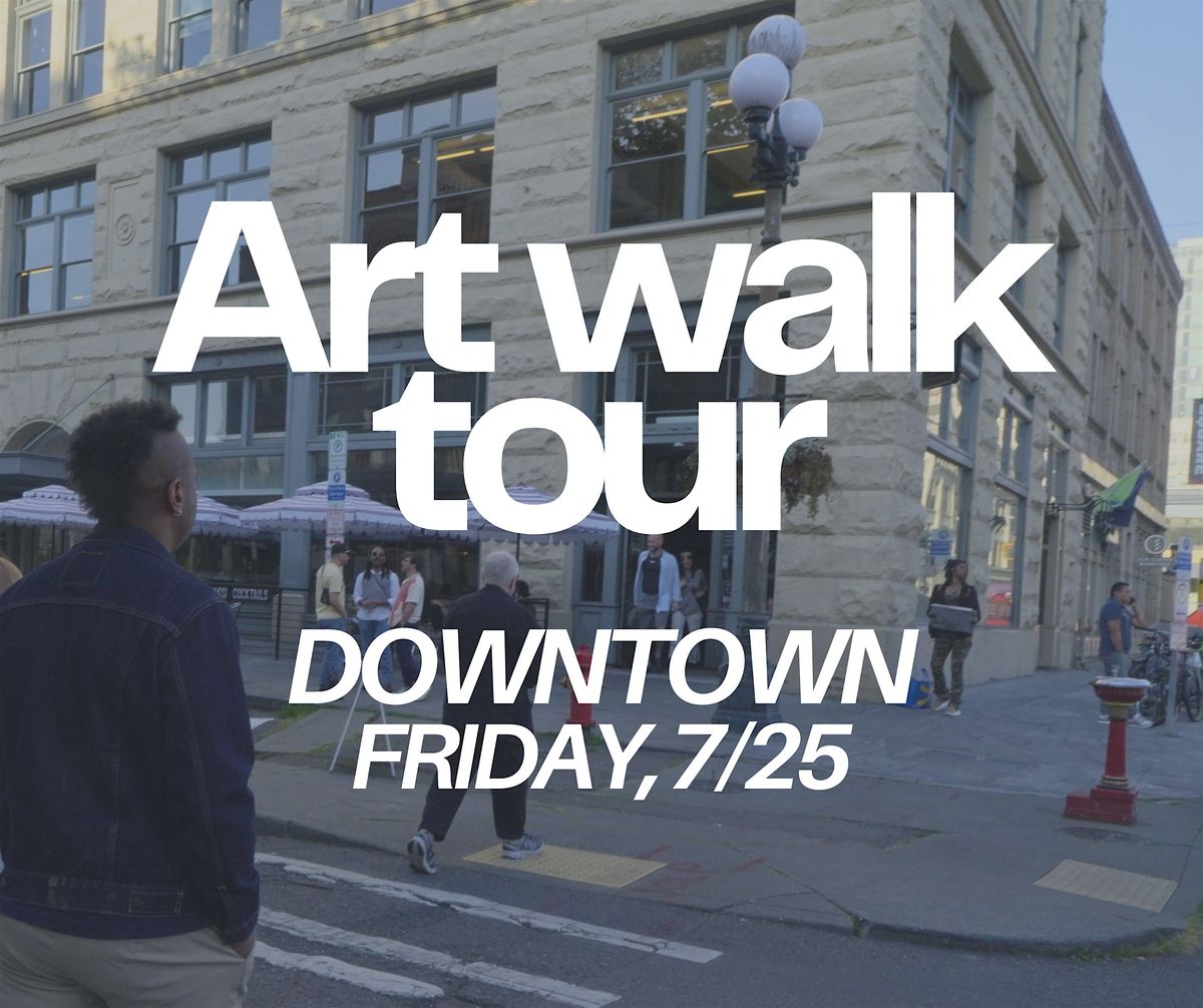 Downtown Art Walk with Artist Joey M. Robinson, 25 July | Event in Seattle | AllEvents