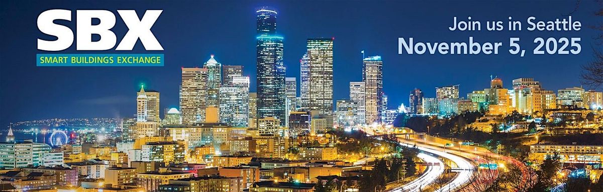 Smart Buildings Exchange (SBX) Fall Conference, 5 November | Event in Seattle | AllEvents