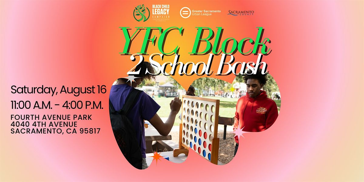 YFC Block 2 School Bash, 16 August | Event in Sacramento | AllEvents