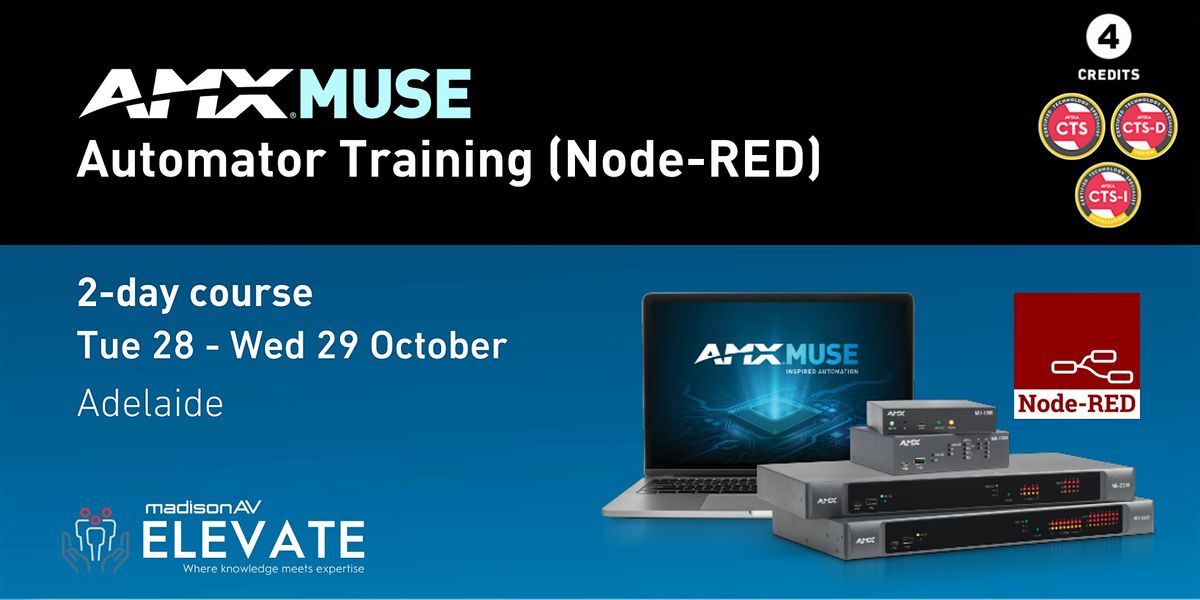 AMX MUSE Automator JumpStart Training - Adelaide, 28 October | Event in Adelaide | AllEvents