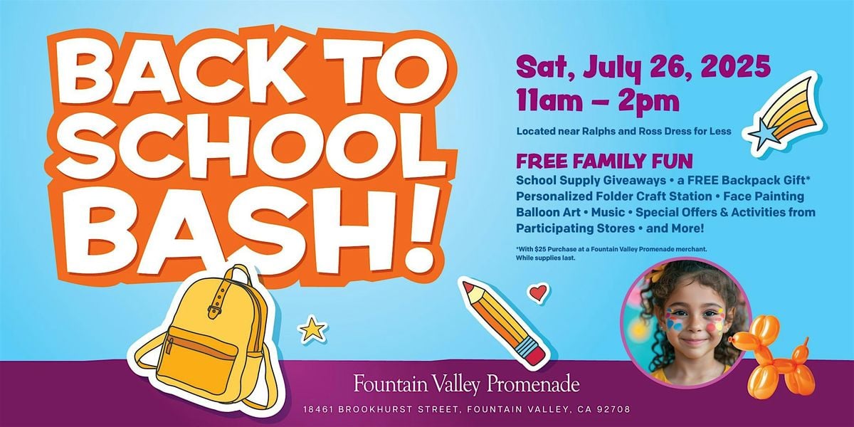 Back to School Bash, 26 July | Event in Fountain Valley | AllEvents