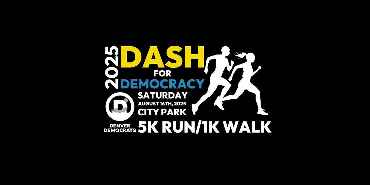 Dash for Democracy 2025 5K Run/1K Walk, 16 August | Event in Denver | AllEvents