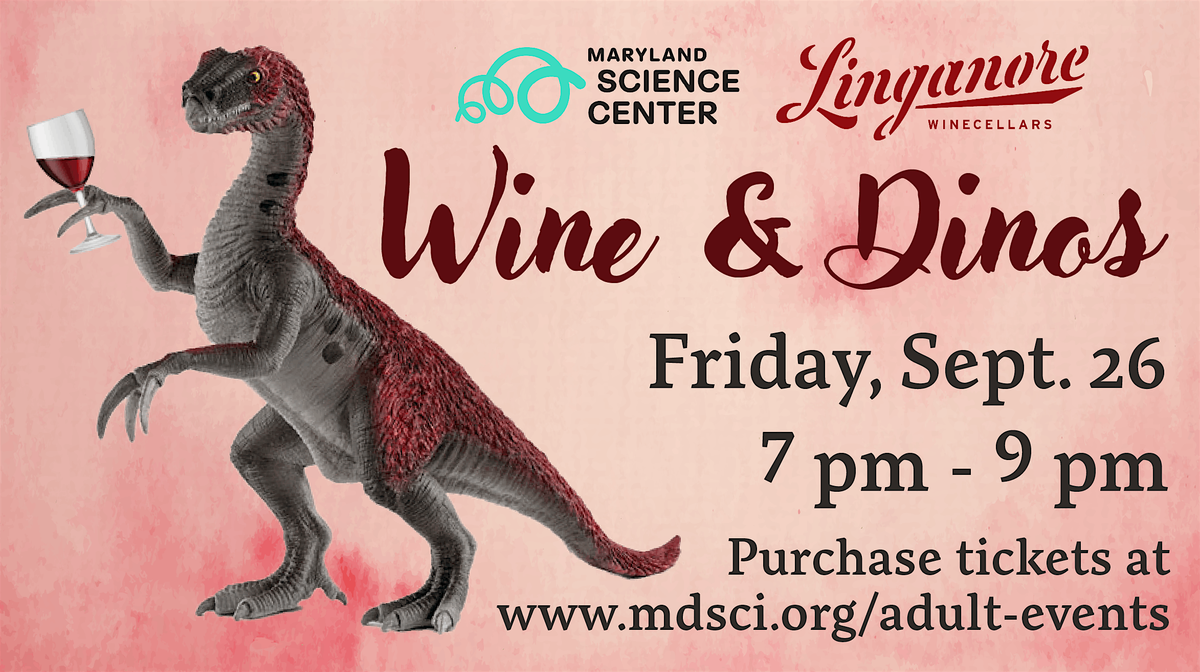 Wine & Dinos, 26 September | Event in Baltimore | AllEvents