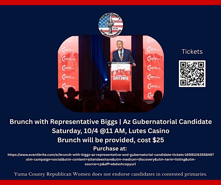 Brunch with Biggs, Az Representative and Gubernatorial Candidate, 4 October | Event in Yuma | AllEvents