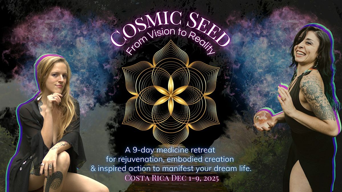 COSMIC SEED | From Vision to Reality, 1 December | Event in Rivas | AllEvents